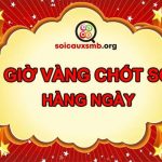 giờ vàng chốt số