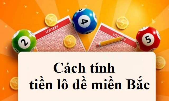 Cach-tinh-tien-lo-de-mien-bac